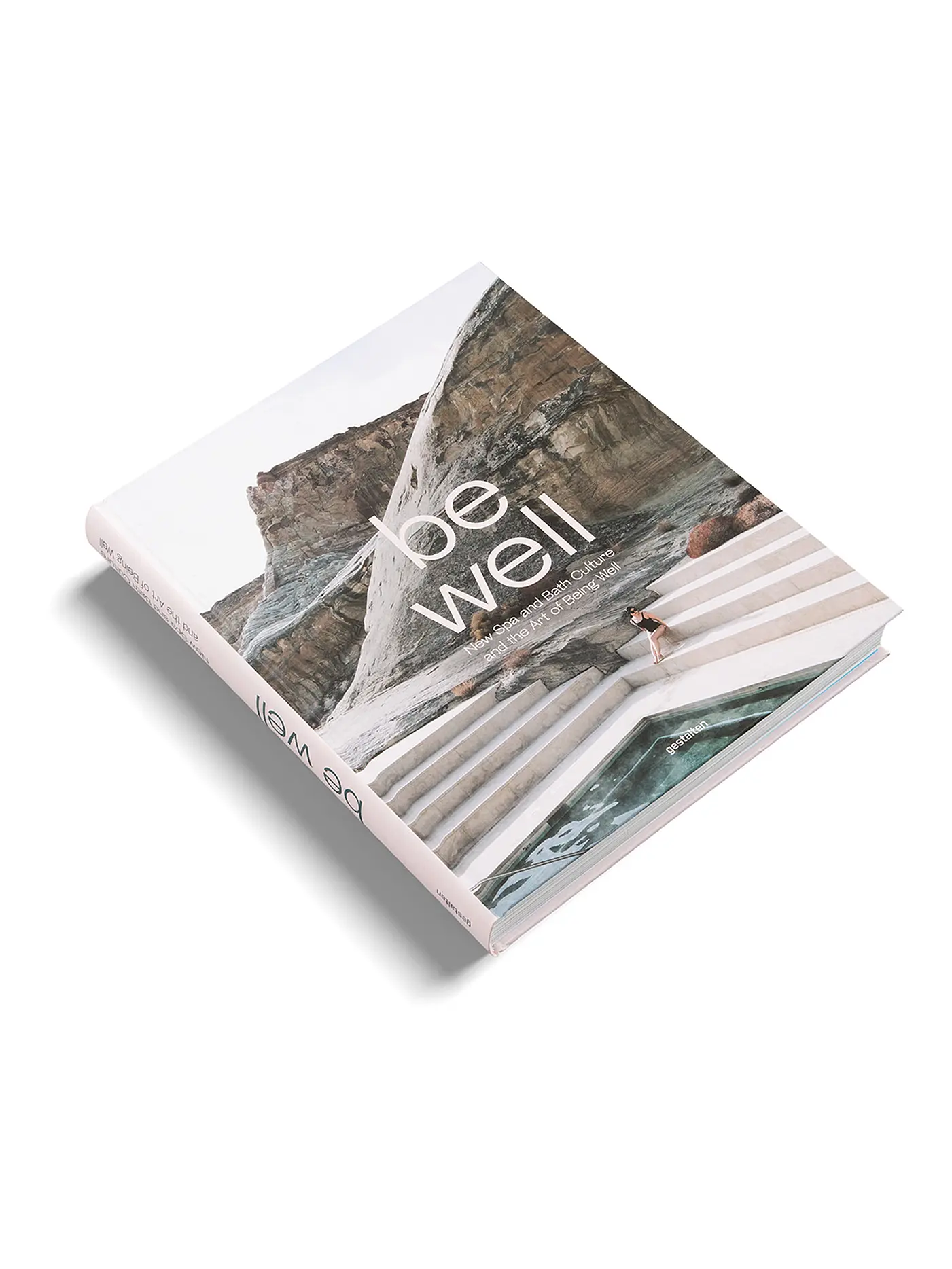 SUITE | Buch - Be Well - New Spa and Bath Culture and the Art of Being Well | 